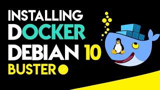 How to Install Docker on Debian 10 [ Buster ] | Installing Docker on Debian 10 | Docker on Linux