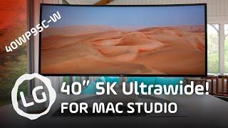 LG 40WP95C-W 5K 40" UltraWIDE Review!!! - Get this for your Mac Studio!!!