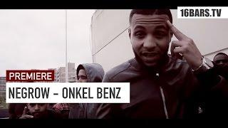 Negrow - Onkel Benz // prod. by Skool Boy (16BARS.TV PREMIERE)