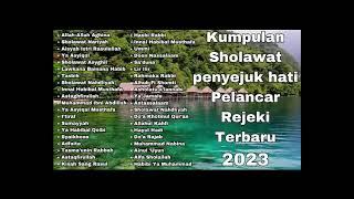 Kumpulan Sholawat Terbaru 2023 Suara Merdu Penyejuk hati Penenang Pikiran serta Pelancar Rejeki !!!