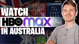 How to Watch HBO Max in Australia 2024