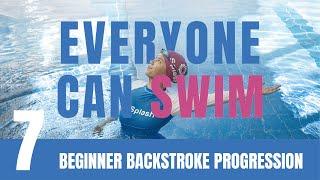 LEARN TO SWIM | Ep.7 Beginner Backstroke Progression | How to swim backstroke for beginners