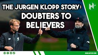 The Jurgen Klopp story: From Doubters to Believers 