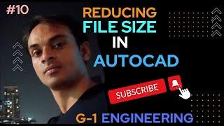 #How to reduce file size in AutoCAD? #File Size reducing method in AutoCAD. Reduce File Size in CAD.