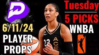 PRIZEPICKS WNBA TUESDAY 6/11 CORE PLAYER PROPS!!