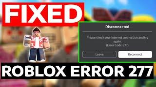 Fix Roblox Error Code 277 - (Please Check your Internet Connection) | How To