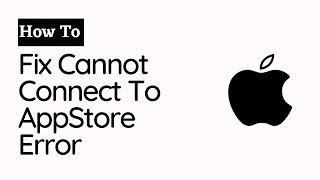 How To Fix Cannot Connect To AppStore Error On iPhone (2023)