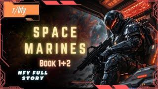 Space Marines - HFY Humans are Space Orcs Reddit Story