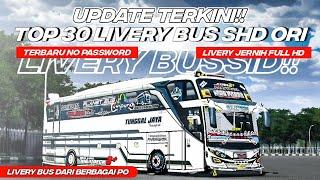 UPDATE TERKINI!! TOP 30 LIVERY BUS SHD ORI TERBARU DARI BERBAGAI PO | Bus Simulator Indonesia