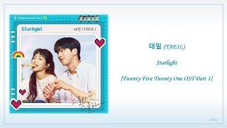 태일 (TAEIL) – Starlight (Twenty Five Twenty One OST Part 1) Han/Eng Lyrics | 30 min