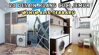 20 DESAIN RUANG CUCI JEMUR MINIMALIS TERBARU