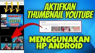 Cara aktifkan Thumbnail Youtube di HP Android