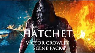 Victor Crowley Scene Pack | Hatchet