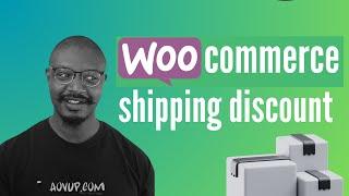 Create a WooCommerce Shipping Discount (for Free)