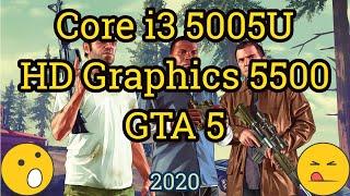 Core i3 5005U + HD Graphics 5500 GTA 5