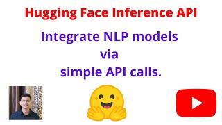 Inference API: The easiest way to integrate NLP models for inference!