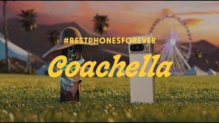 #BestPhonesForever: Coachella