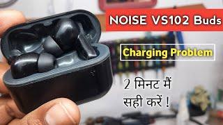 Noise Buds Charging Problem | Earbuds charging | Noise VS102 Buds Charging Problem| Noise vs102 buds
