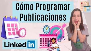  Cómo Programar Publicaciones en LinkedIn - Andrea Cerdán