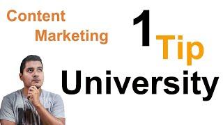 Content Marketing - 1 Tip University