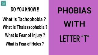 Phobia Vocabulary with Letter “T” | Vocabulary Video MUST WATCH | Simplyinfo.net