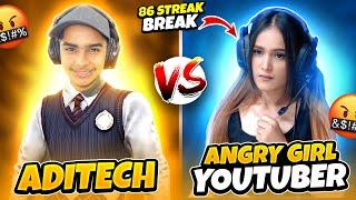 Finally Broke 86 Winning Streak  Angry Girl Youtuber Vs Aditech  || लड़की की Streak तोड़ दी 