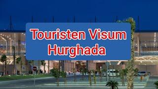 Alles rund um die Einreise nach Hurghada/ Visum Ägypten