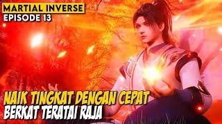 FENG HAO BERHASIL NAIK TINGKAT DENGAN MUDAH - Alur Cerita MARTIAL INVERSE EPISODE 13