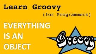 Unlocking Groovy's Object-Oriented Secrets: Numbers, Strings, and Beyond