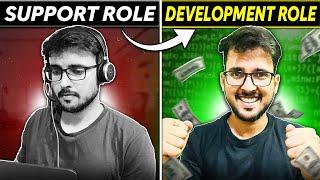 Career Transition: Switching from Support to Developer Role Made Easy | Complete guidance #developer