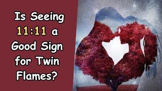 Is Seeing 11:11 a Good Sign for Twin Flames?