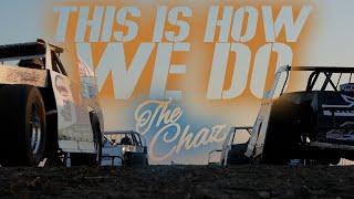 The Chaz "This is How We Do" (Dirt Track Music Video)