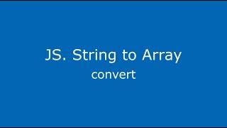 How to convert string to array in javascript