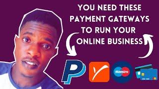 The Must-Have Payment Gateways For Online Entrepreneurs