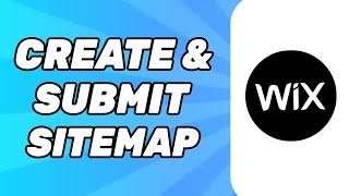 How to Create & Submit a Sitemap on Wix (on Google)