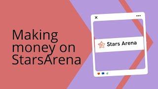 making money on starsarena