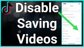 How To Turn Off Save Video On TikTok