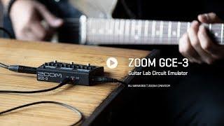 ZOOM GCE-3 OVERVIEW