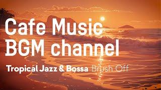 Cafe Music BGM channel - Brush Off (Official Music Video)