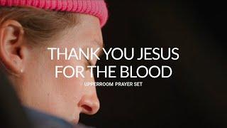 Thank You Jesus for the Blood - UPPERROOM Prayer Set