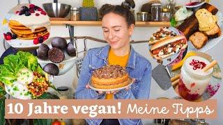 10 Jahre vegan » 10 Dinge, die ich gerne vorher gewusst hätte│Alternativen, Kosten, Nährstoffe...