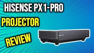 HISENSE PX1-PRO PROJECTOR REVIEW-Hisense PX1-PRO TriChroma Laser Cinema Review