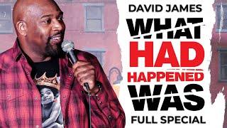 David James: What Had Happened Was - Full Comedy Special