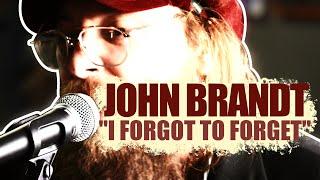 John Brandt - I Forgot to Forget