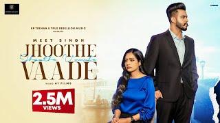 Jhoothe Vaade (Official Video) Meet Singh | Latest Punjabi Songs 2021 | True Rebellion Music