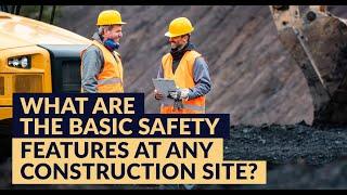 Construction Site Safety Basics | Construction Site Safety Rules