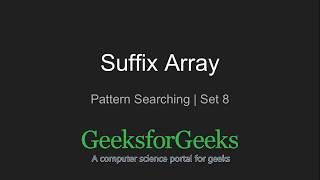 Suffix Array | Set 1 | Introduction (Explanation) | GeeksforGeeks
