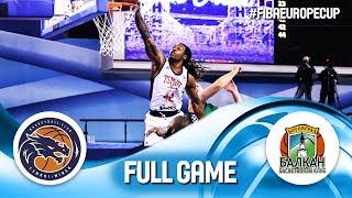 Tsmoki-Minsk v Balkan BC - Full Game - FIBA Europe Cup 2019