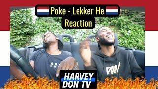 Poke - Lekker He Reaction HarveyDon TV