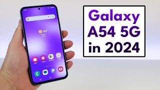 Samsung Galaxy A54 5G in 2024 - (Still Worth Buying?)